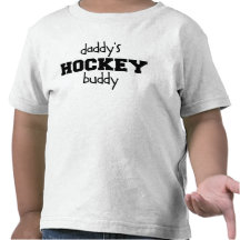 Daddy's Hockey Buddy Shirts