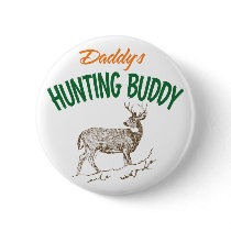 Daddy's Hunting Buddy Pins