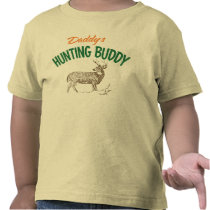 Daddy's Hunting Buddy Tees