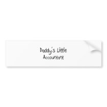 Daddy's Little Accountant Bumper Sticker