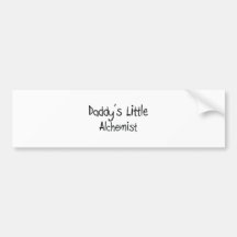 Daddy's Little Alchemist Bumper Sticker