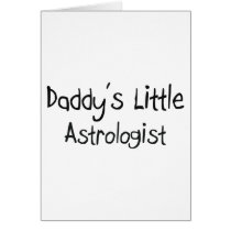 Daddy's Little Astrologist Greeting Card