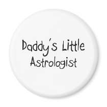 Daddy's Little Astrologist Magnet