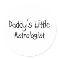 Daddy's Little Astrologist Round Sticker