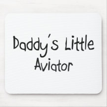 Daddy's Little Aviator Mouse Mat