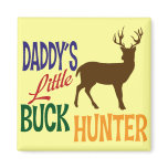 Daddy's Little Buck Hunter Refrigerator Magnets