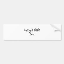 Daddy's Little Ceo Bumper Sticker