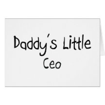 Daddy's Little Ceo Cards