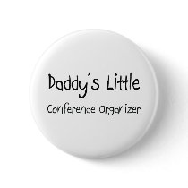 Daddy's Little Conference Organizer Buttons