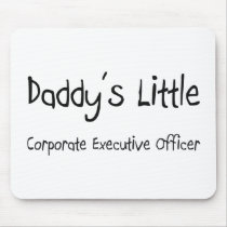 Daddy's Little Corporate Executive Officer Mouse Pads
