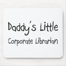 Daddy's Little Corporate Librarian Mouse Mats