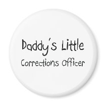 Daddy's Little Corrections Officer Fridge Magnets