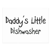Daddy's Little Dishwasher Post Card