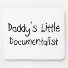 Daddy's Little Documentalist Mouse Pad