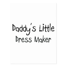 Daddy's Little Dress Maker Postcards