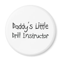 Daddy's Little Drill Instructor Magnet