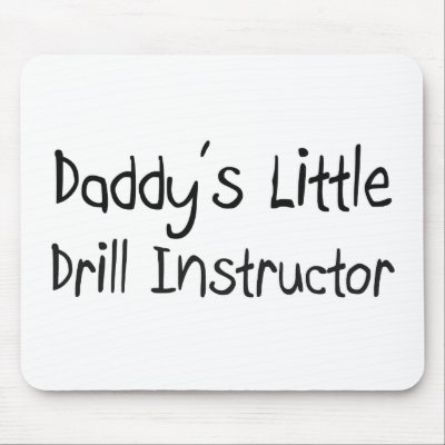 Daddy's Little Drill Instructor Mouse Mat by professions