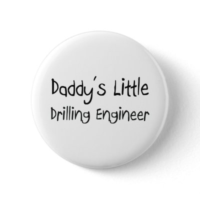 Daddy's Little Drilling Engineer Pins by professions