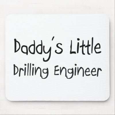 Daddy's Little Drilling Engineer Mouse Pads by professions