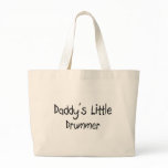 Daddy's Little Drummer Canvas Bag
