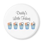 Daddy's Little Fishing Buddy Magnets