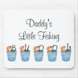 Daddy's Little Fishing Buddy Mouse Pads