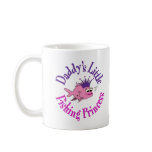 Daddy's Little Fishing Princess Mug
