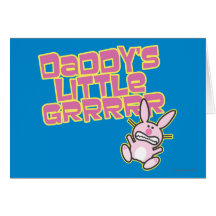 Daddy's Little Grrrrr Greeting Card