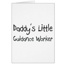 Daddy's Little Guidance Worker Greeting Card