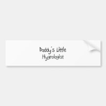 Daddy's Little Hygrologist Bumper Stickers
