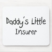 Daddy's Little Insurer Mouse Pad