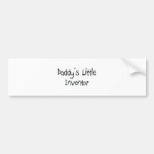 Daddy's Little Inventor Bumper Stickers