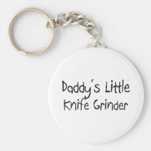 Daddy's Little Knife Grinder Key Chains