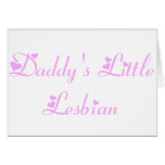 Daddy's Little Lesbian Greeting Cards