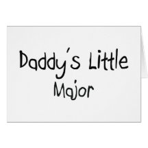 Daddy's Little Major Cards