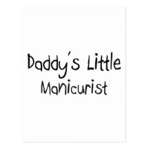 Daddy's Little Manicurist Post Cards