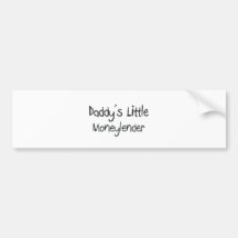 Daddy's Little Moneylender Bumper Sticker