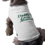 Daddy's Little Monster Dog T Shirt