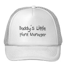 Daddy's Little Plant Manager Trucker Hats