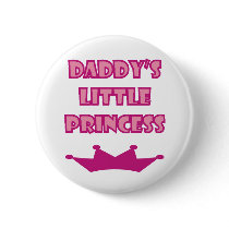 Daddy's Little Princess Pinback Button