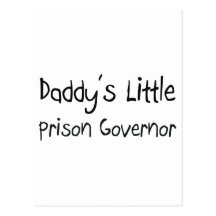 Daddy's Little Prison Governor Post Cards