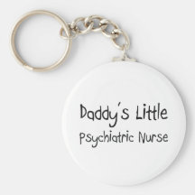 Daddy's Little Psychiatric Nurse Key Chains