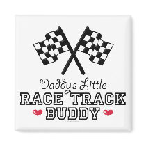 Daddy's Little Race Track Buddy Magnet