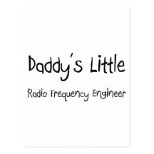 Daddy's Little Radio Frequency Engineer Post Cards