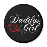 Daddy's Little Redneck Girl Refrigerator Magnet
