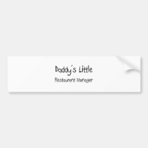 Daddy's Little Restaurant Manager Bumper Sticker