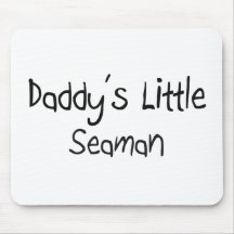 Daddy's Little Seaman Mouse Pad