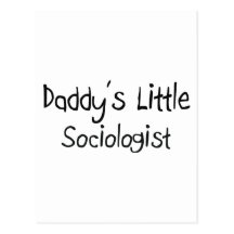 Daddy's Little Sociologist Post Card