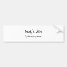 Daddy's Little Systems Programmer Bumper Sticker