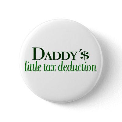 Daddy's little tax deduction by Coolkidstees